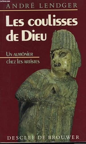 Seller image for Les coulisses de Dieu. Un Aumnier chez les artistes. for sale by Le-Livre