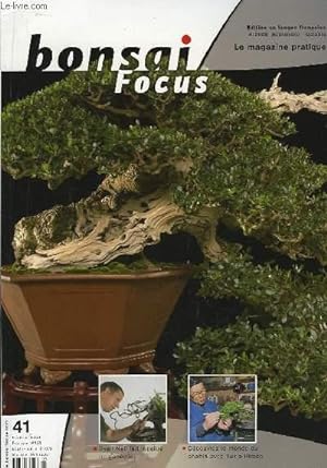 Seller image for Bonsai Focus N41 : Ryan Neil fait renaitre un genvrier. Dcouvrez le monde du Shohin avec Yukio Hirose. for sale by Le-Livre