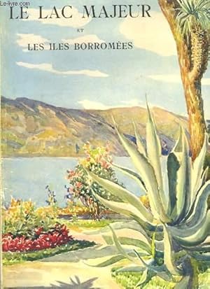 Seller image for Le Lac Majeur et les Iles Borromes. for sale by Le-Livre
