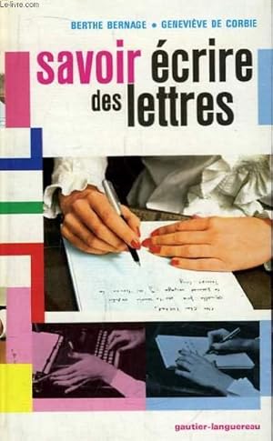 Imagen del vendedor de Savoir crire des lettres. a la venta por Le-Livre