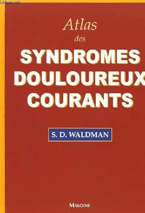 Bild des Verkufers fr Atlas des syndromes douloureux courants (frquents). zum Verkauf von Le-Livre