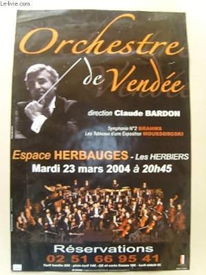 Seller image for Orchestre de Vendée. Symphonie n°2, Brahms - LEs Tableaux d'une Exposition, Moussorgski. 23 mars 2004, à l'Espace Herbauges. for sale by Le-Livre
