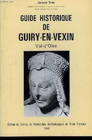 Seller image for Guide Historique de Guiry-en-Vexin. Val d'Oise. for sale by Le-Livre