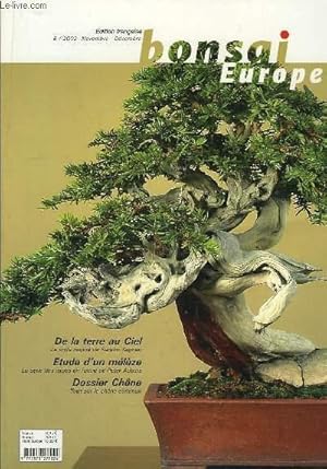 Imagen del vendedor de Bonsai Europe N6 : De la Terre au Ciel, le style inspir de Sandro Segneri. Etude d'un Mlze, la srie des mises en forme de Peter Adams. Dossier Chne. a la venta por Le-Livre