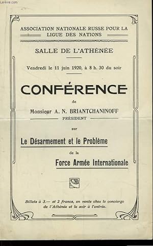 Conférence de Monsieur A.N. Briantchaninoff, Président sur le Désarmement et le Problème de la Fo...