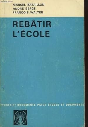 Seller image for Rebtir l'Ecole. for sale by Le-Livre