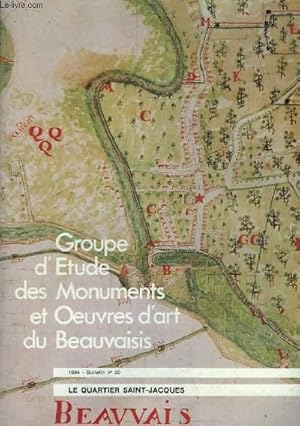 Bild des Verkufers fr Le Quartier Saint-Jacques. Bulletin N20 , du Groupe d'Etude des Monuments et Oeuvres d'Art du Beauvaisis. zum Verkauf von Le-Livre