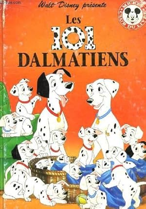 Image du vendeur pour Les 101 Dalmatiens. mis en vente par Le-Livre