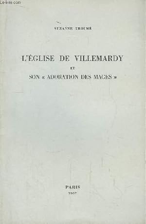 Bild des Verkufers fr L'Eglise de Villemardy et son "adoration des mages". zum Verkauf von Le-Livre