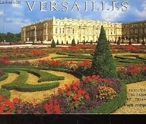 Seller image for Versailles. Le Chteau, les jardins et Trianon. Visite complte. for sale by Le-Livre