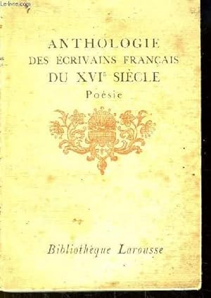 Bild des Verkufers fr Anthologie des Ecrivains Franais des XVe et XVIe sicles. Posie. zum Verkauf von Le-Livre