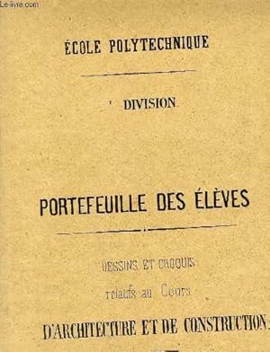 Théorie du Lavis. Portefeuille des Elèves. Dessins et Croquis relatifs au Cours d'Architecture et...