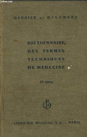 Image du vendeur pour Dictionnaire des Termes Techniques de Mdecine. mis en vente par Le-Livre