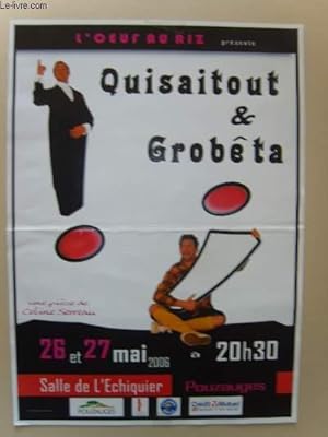 Image du vendeur pour Quisaitout & Grobta. 26 et 27 mai 2006, Salle de l'Echiquier  Pouzaugues mis en vente par Le-Livre