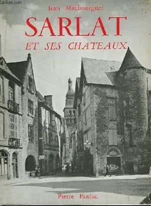 Seller image for Sarlat et ses chteaux. for sale by Le-Livre