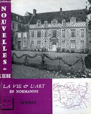 Bild des Verkufers fr Nouvelles de l'Eure. La Vie et l'Art en Normandie N 10 : Bernay. zum Verkauf von Le-Livre