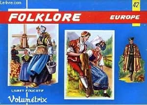 Seller image for Livret Educatif Volumétrix N° 42 : Folklore. Europe for sale by Le-Livre