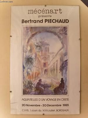 Bertrand Piechaud. Aquarelle d'un voyage en Crète. Exposition du 20 novembre au 20 décembre 1985.