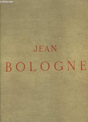 Bild des Verkufers fr La Vie et l'Oeuvre de Jean Bologne. zum Verkauf von Le-Livre