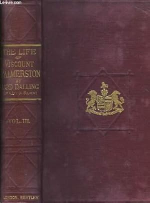Imagen del vendedor de The Life of Henry John Temple, Viscount Palmerston with Selections from his Correspondance. Volume III a la venta por Le-Livre