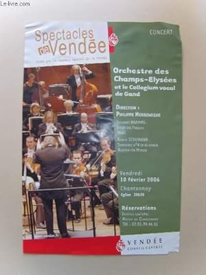 Spectacles de Vendée. Orchestre des Champs-Elysées et le Collegium vocal de Gand. 10 février 2006
