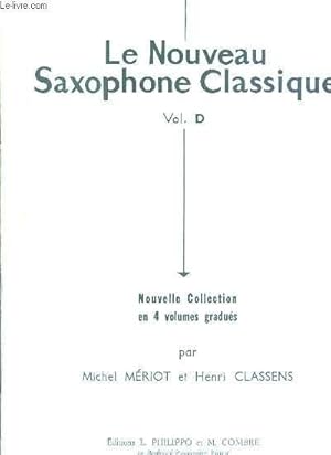 Bild des Verkufers fr Le Nouveau Saxophone Classique. Volume D. zum Verkauf von Le-Livre