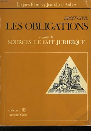 Bild des Verkufers fr Droit Civil. Les Obligations. Volume II : Sources, le Fait Juridique. zum Verkauf von Le-Livre