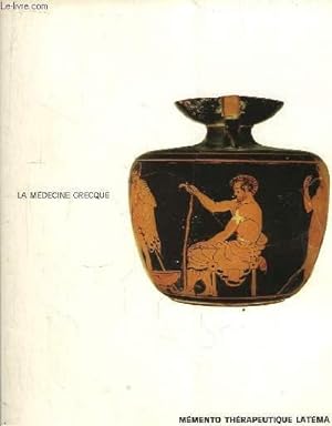 Seller image for La Mdecine Grecque. Mmento Thrapeutique Latma for sale by Le-Livre