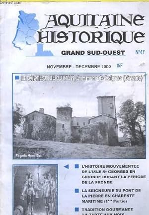 Bild des Verkufers fr Aquitaine Historique. Grand Sud-Ouest n47 zum Verkauf von Le-Livre