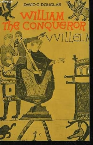 Bild des Verkufers fr William the Conqueror. The Norman Impact Upon England. zum Verkauf von Le-Livre
