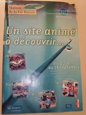 Affiche de l'Exposition "Un site animé à découvrir .", du 27 avril au 14 septembre.