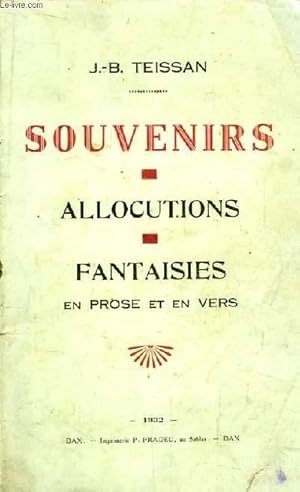 Seller image for Souvenirs. Allocutions - Fantaisies en prose et en vers. for sale by Le-Livre