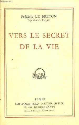 Bild des Verkufers fr Vers le Secret de la Vie. zum Verkauf von Le-Livre