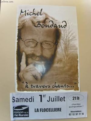 Michel Boudaud. "A travers chants ." 1er juillet - La Flocellière