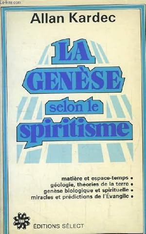 Bild des Verkufers fr La Gense selon le Spiritisme. zum Verkauf von Le-Livre