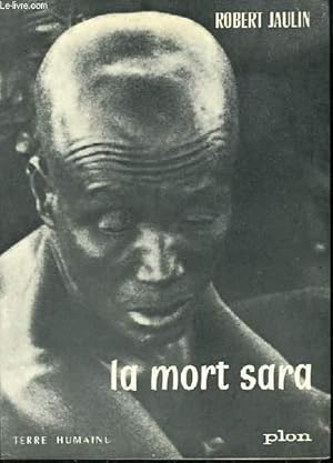 Seller image for La mort sara. L'ordre de la vie et la pensee de la mort au Tchad for sale by Le-Livre