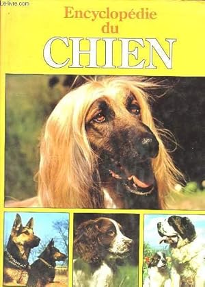 Bild des Verkufers fr Encyclopdie du Chien zum Verkauf von Le-Livre