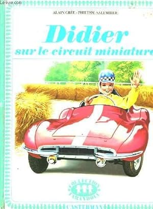 Seller image for Didier sur le circuit miniature. for sale by Le-Livre