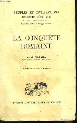 Bild des Verkufers fr Peuples et Civilisations - Histoire Gnrale". TOME 3 : La Conqute Romaine. zum Verkauf von Le-Livre