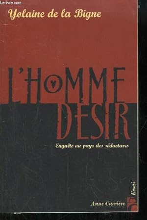 Bild des Verkufers fr L'Homme Dsir. Enqute au pays des sducteurs. zum Verkauf von Le-Livre