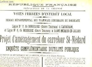 Affiche du Projet d'aménagement du carrefour Saint-Médard. Enquête complémentaire d'utilité publi...