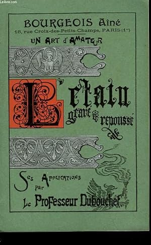 Seller image for L'Art de l'Etain grav, repouss, model, cisel, mosaque et patin. for sale by Le-Livre