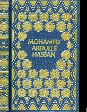 Image du vendeur pour La Somalie. Mohamed Abdulle Hassan. Pote et guerrier de la Corne de l'Afrique. mis en vente par Le-Livre