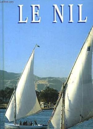 Bild des Verkufers fr Le Nil. zum Verkauf von Le-Livre
