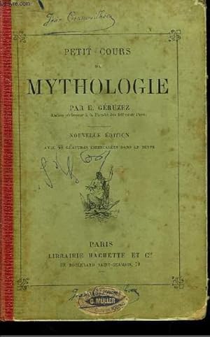 Bild des Verkufers fr Petit Cours de Mythologie contenant la mythologie des grecs et des romains. zum Verkauf von Le-Livre