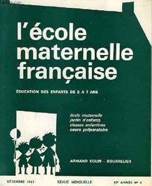 Bild des Verkufers fr L'Ecole Maternelle Franaise. Education des enfants de 2  7 ans. N4 - 42e anne. zum Verkauf von Le-Livre