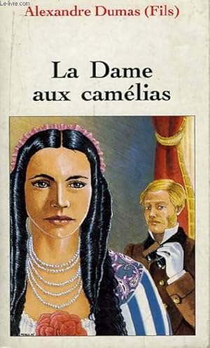 Bild des Verkufers fr La Dame aux Camlias. zum Verkauf von Le-Livre