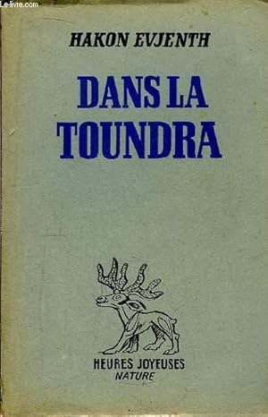 Bild des Verkufers fr Dans la Toundra. zum Verkauf von Le-Livre