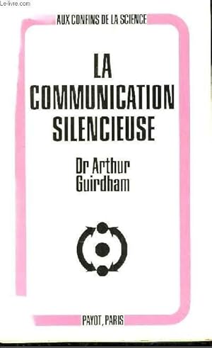 Immagine del venditore per La Communication Silencieuse venduto da Le-Livre