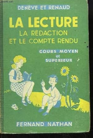 Seller image for La Lecture et le Compte-Rendu et la Rdaction. Cours Moyen 2e anne et Cours Suprieur. for sale by Le-Livre